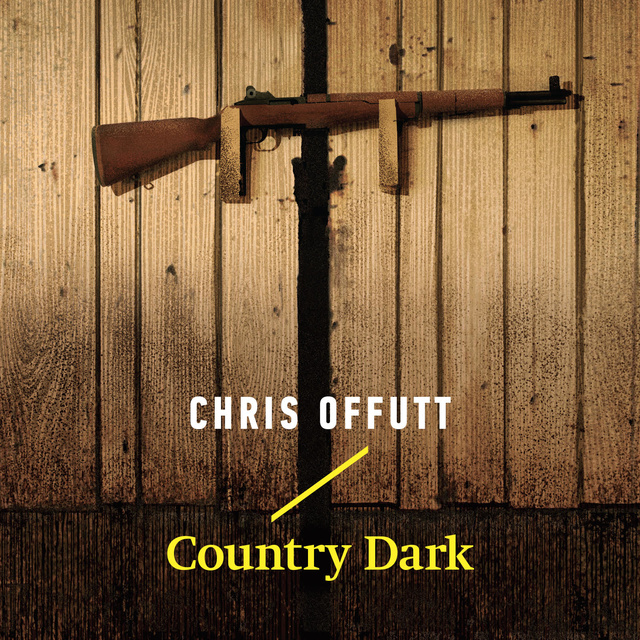 Chris Offutt - Country Dark