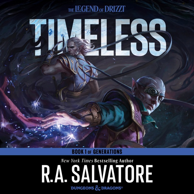 R.A. Salvatore - Timeless: A Drizzt Novel