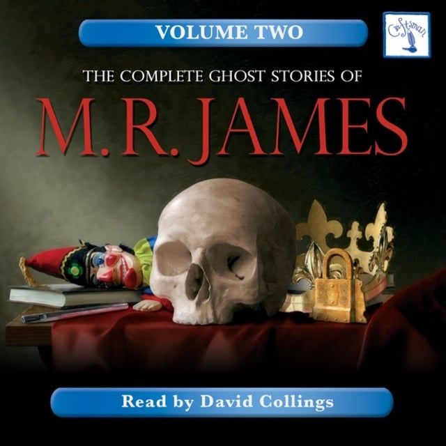 M.R. James - The Complete Ghost Stories of M. R. James, Vol. 2