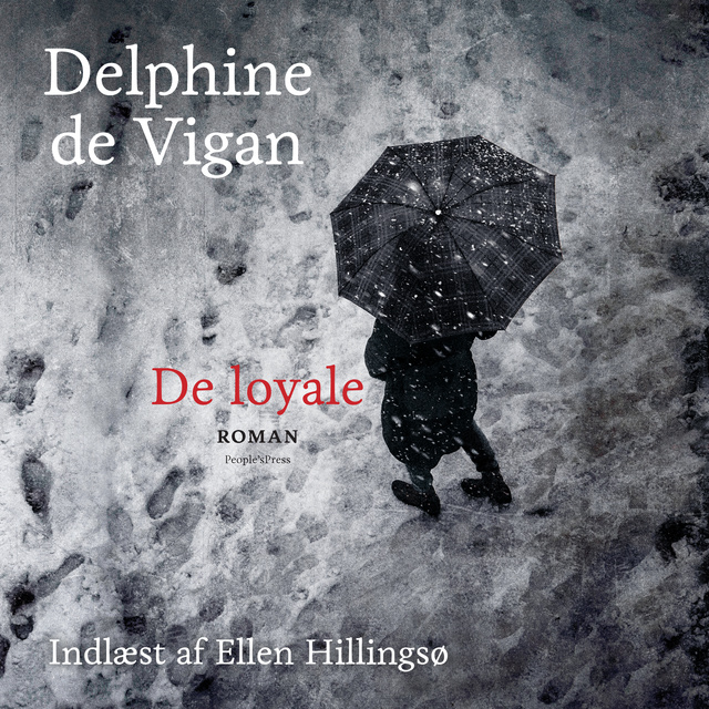 Delphine de Vigan - De loyale