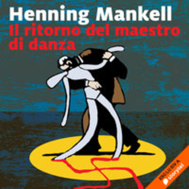 Henning Mankell - Il ritorno del maestro di danza