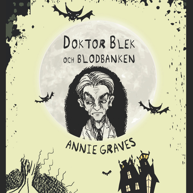 Annie Graves - Doktor Blek och blodbanken