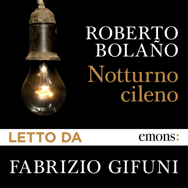 Roberto Bolaño - Notturno cileno