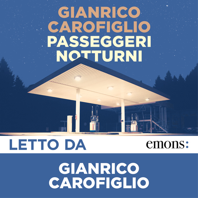Gianrico Carofiglio - Passeggeri notturni