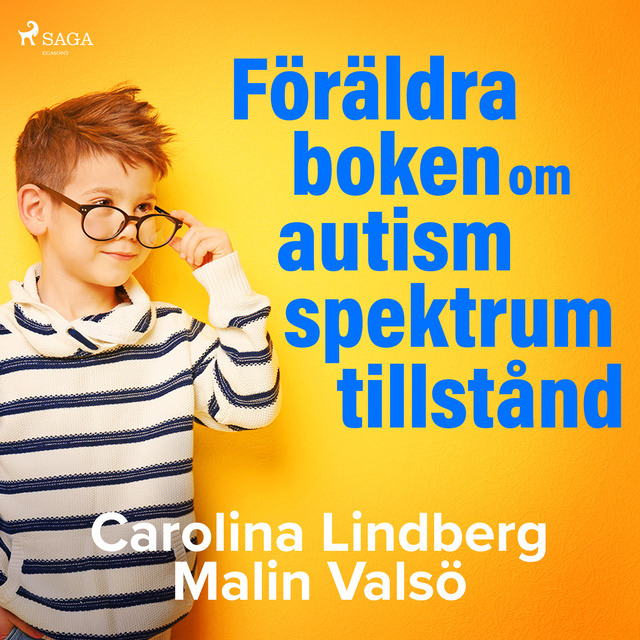 Carolina Lindberg, Malin Valsö - Föräldraboken om autismspektrumtillstånd