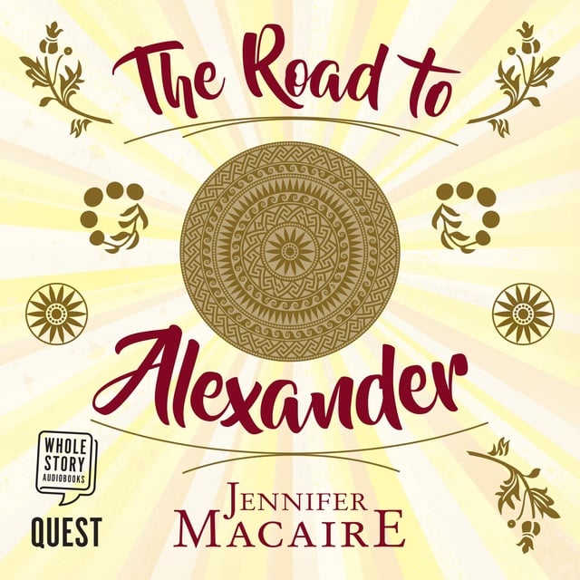 Jennifer Macaire - The Road to Alexander