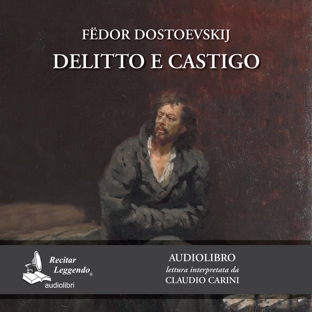 Fedor Dostoevskij - Delitto e castigo