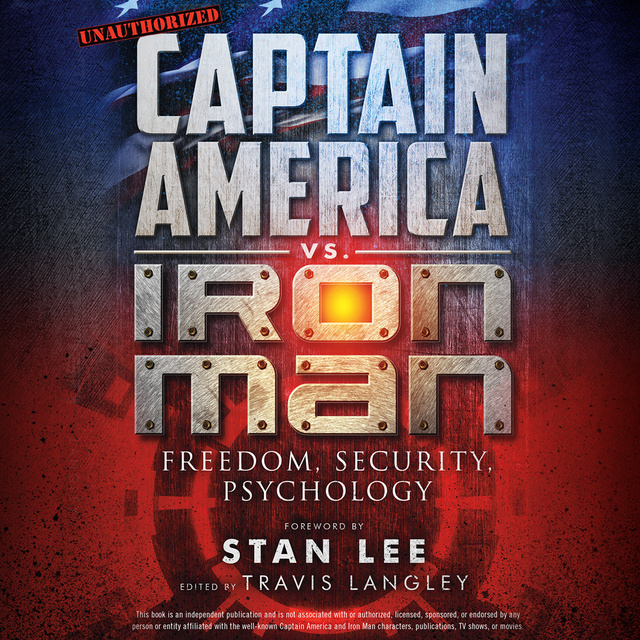  - Captain America vs. Iron Man: Freedom, Security, Psychology