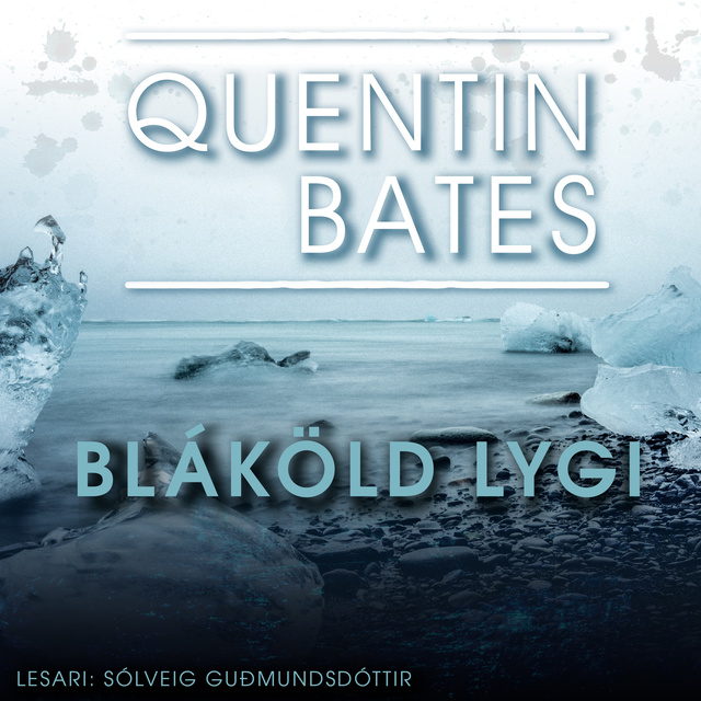 Quentin Bates - Bláköld lygi