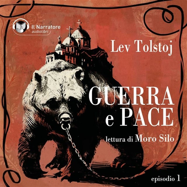 Lev Tolstoj - Guerra e Pace - Libro I, Parte I - Episodio 1