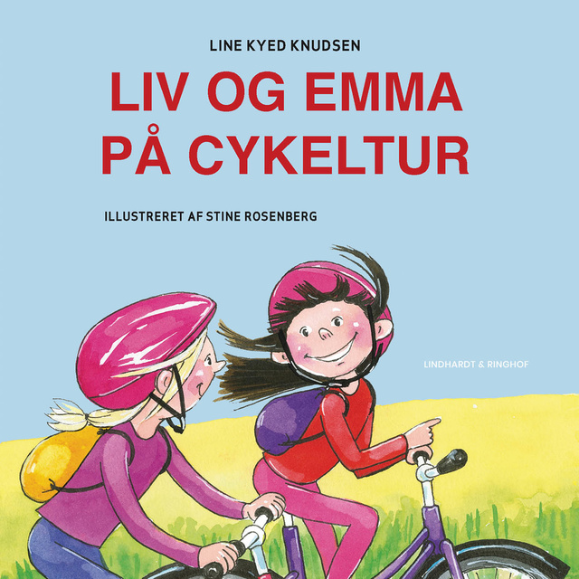 Line Kyed Knudsen - Liv og Emma på cykeltur