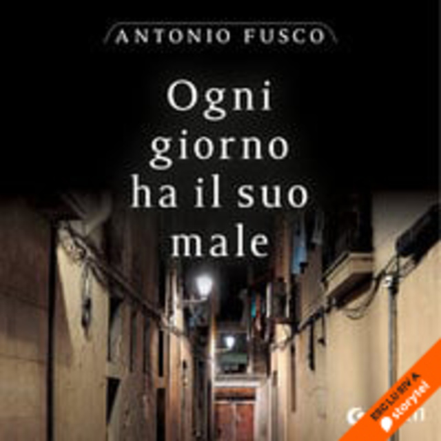 Antonio Fusco - Ogni giorno ha il suo male