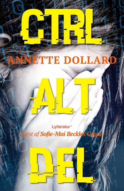 Annette Dollard - Ctrl Alt Del