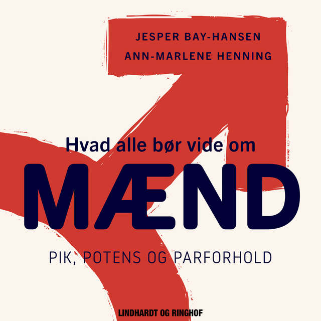 Jesper Bay Hansen, Ann-Marlene Henning - Hvad alle bør vide om mænd. Pik, potens og parforhold