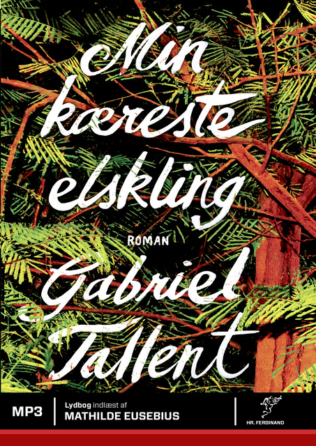 Gabriel Tallent - Min kæreste elskling