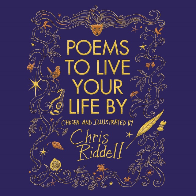 Chris Riddell - Poems to Live Your Life By