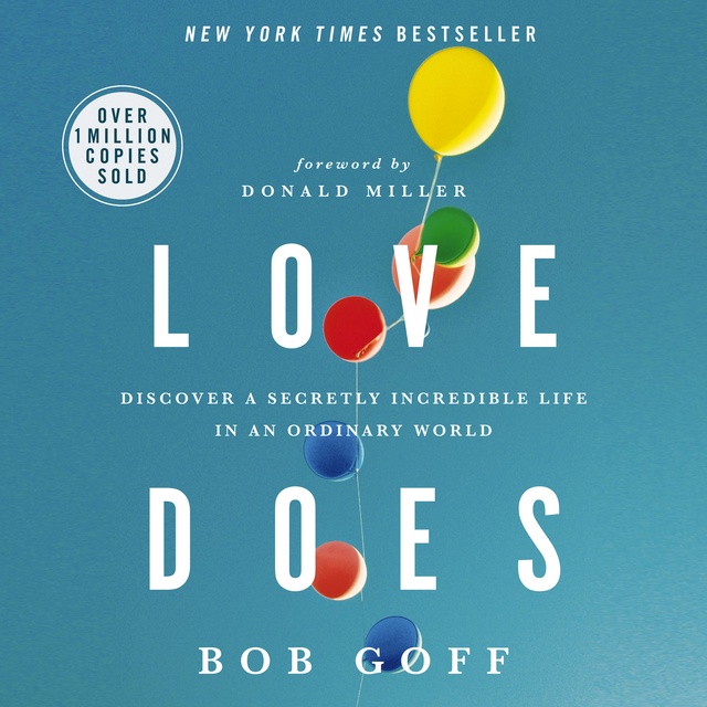 Bob Goff - Love Does