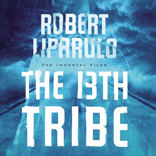 Robert Liparulo - The 13th Tribe