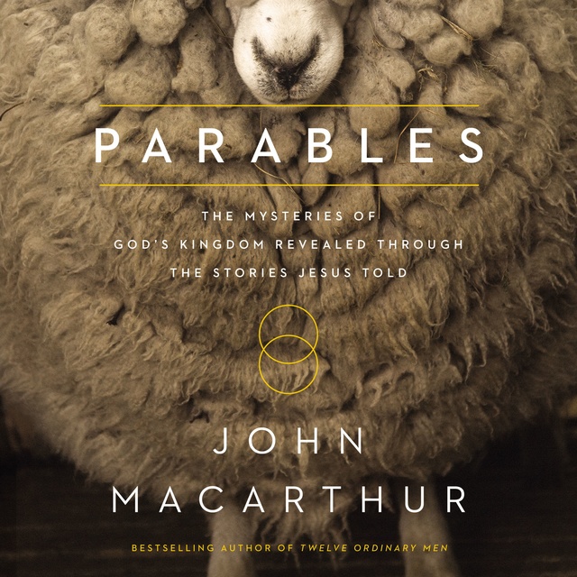 John F. MacArthur - Parables