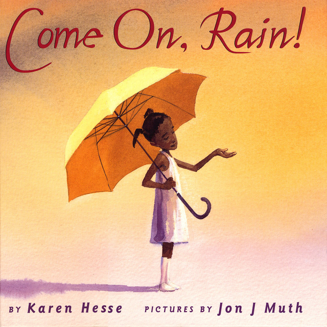 Karen Hesse - Come On, Rain