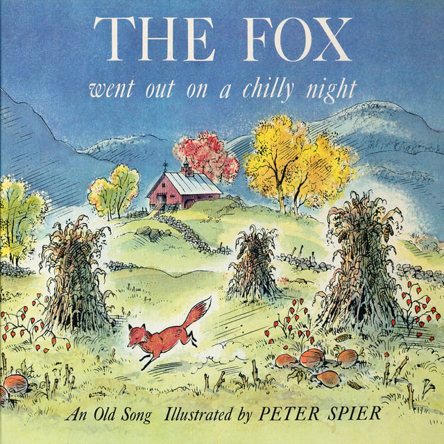 Peter Spier - The Fox went out on a Chilly Night