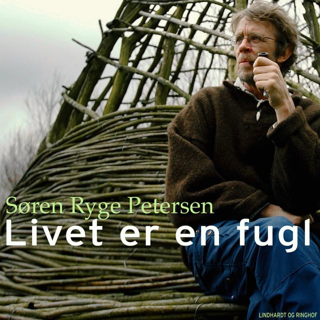 Søren Ryge Petersen - Livet er en fugl