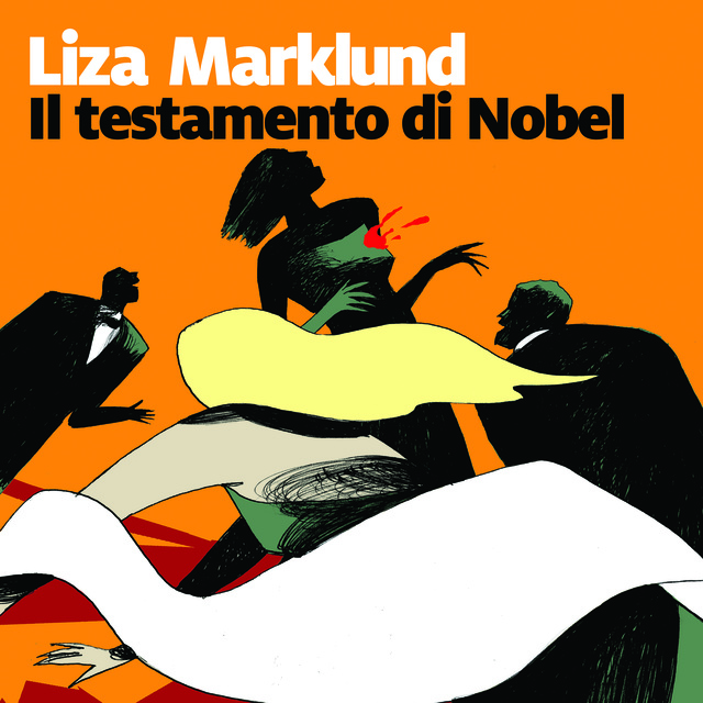 Liza Marklund - Il testamento di Nobel