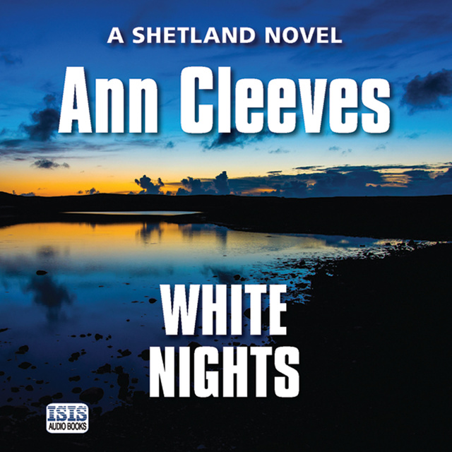 Ann Cleeves - White Nights