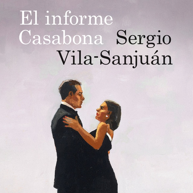 Sergio Vila-Sanjuán - El informe Casabona