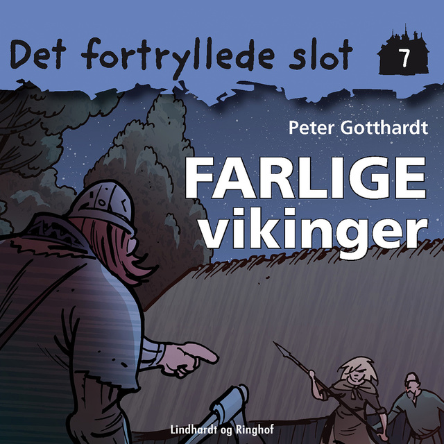 Peter Gotthardt - Det fortryllede slot 7: Farlige vikinger