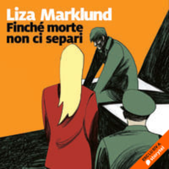 Liza Marklund - Finché morte non ci separi
