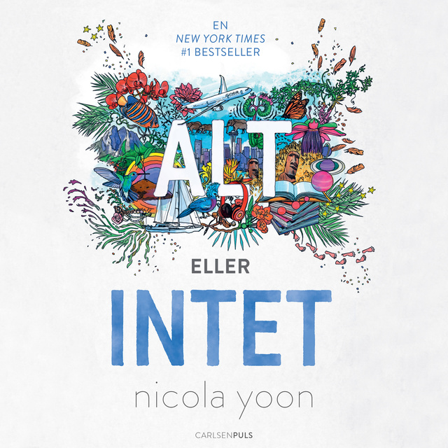 Nicola Yoon - Alt eller intet