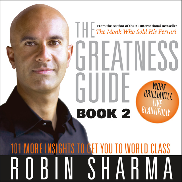 Robin Sharma - The Greatness Guide Book 2