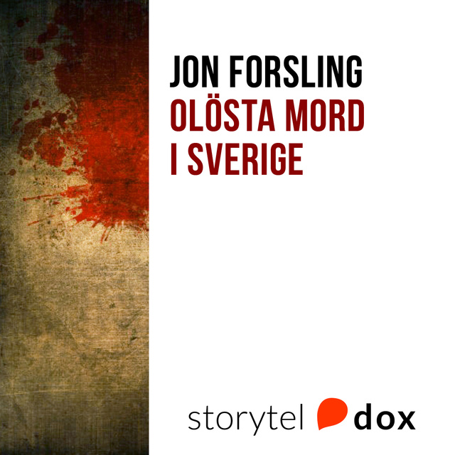 Jon Forsling - Olösta mord i Sverige
