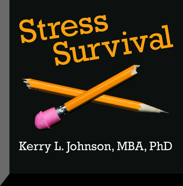 Kerry L. Johnson - Stress Survival