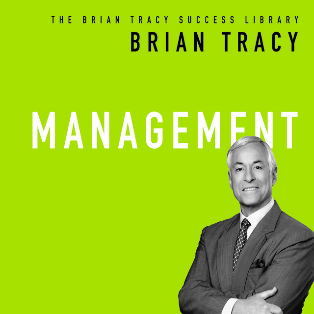 Brian Tracy - Management: The Brian Tracy Success Library