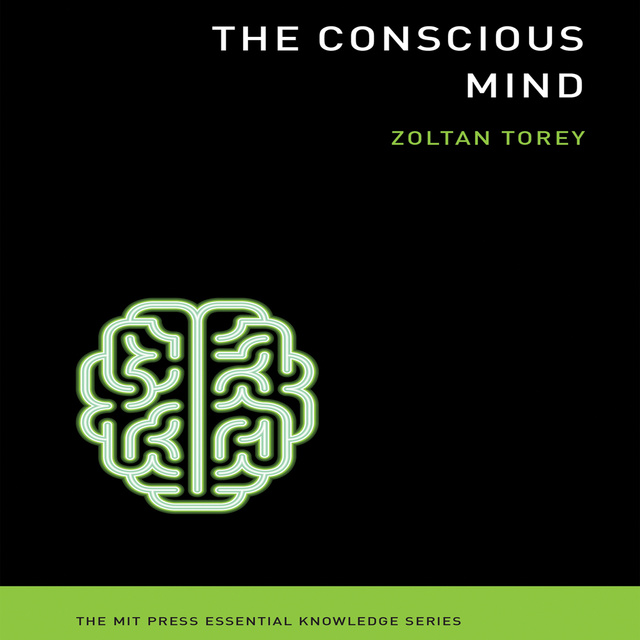 Zoltan Torey - The Conscious Mind