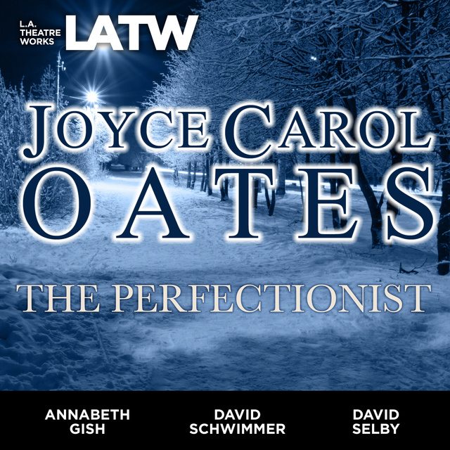 Joyce Carol Oates - The Perfectionist