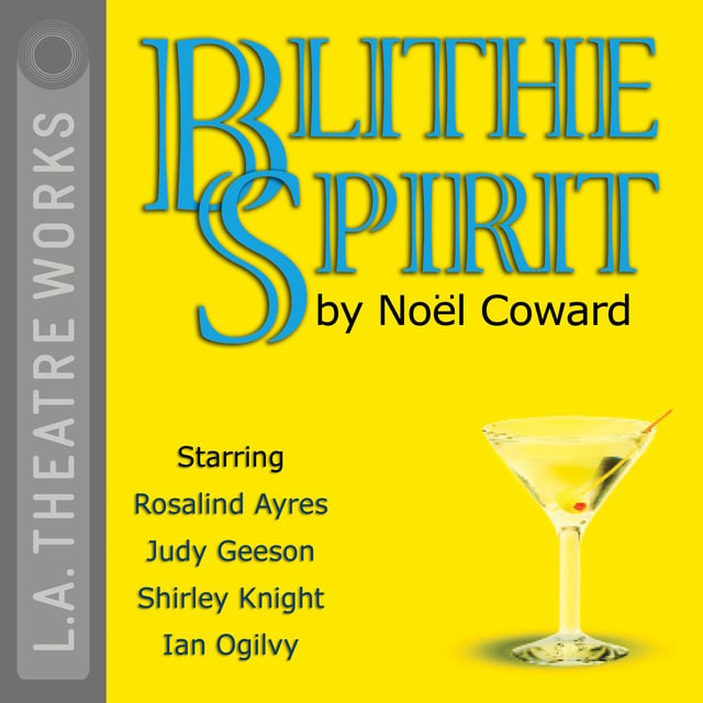 Noel Coward - Blithe Spirit