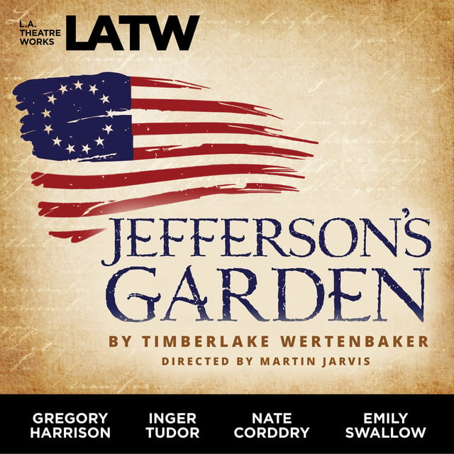 Timberlake Wertenbaker - Jefferson’s Garden