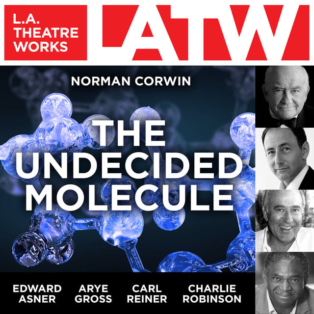 Norman Corwin - The Undecided Molecule