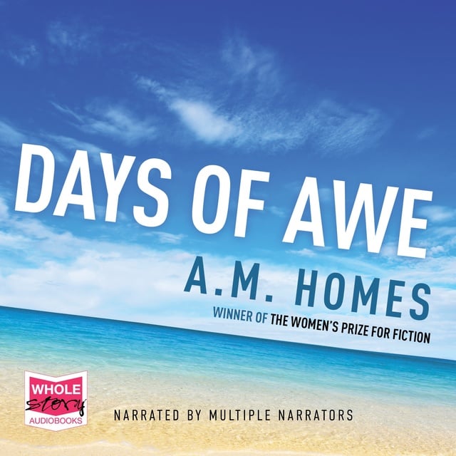A.M. Homes - Days of Awe