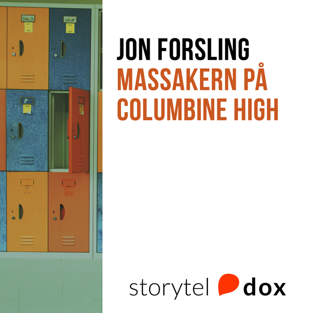 Jon Forsling - Massakern på Columbine High