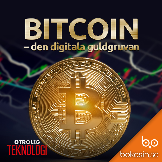Bokasin - Bitcoin - Den digitala guldgruvan