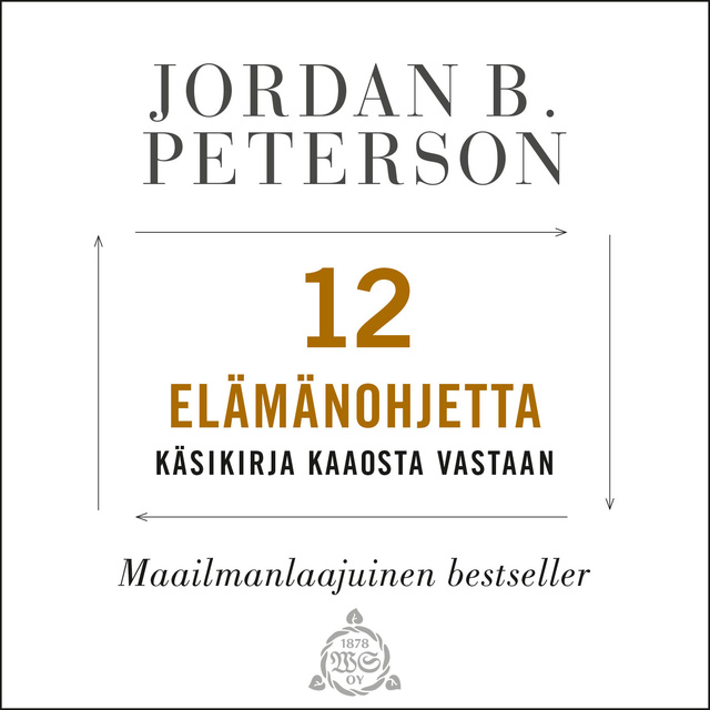 Jordan B. Peterson - 12 elämänohjetta