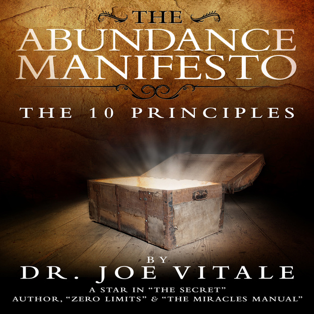 Joe Vitale - The Abundance Manifesto