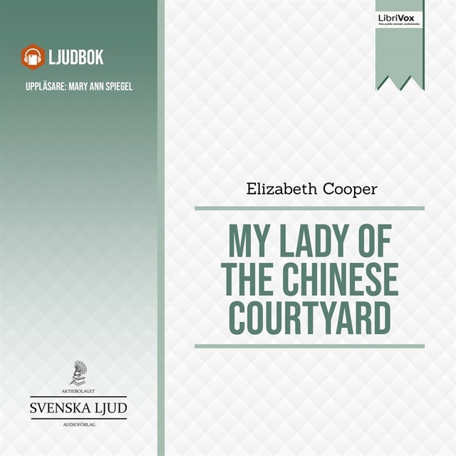 Elizabeth Cooper - My lady of the Chinese Courtyard