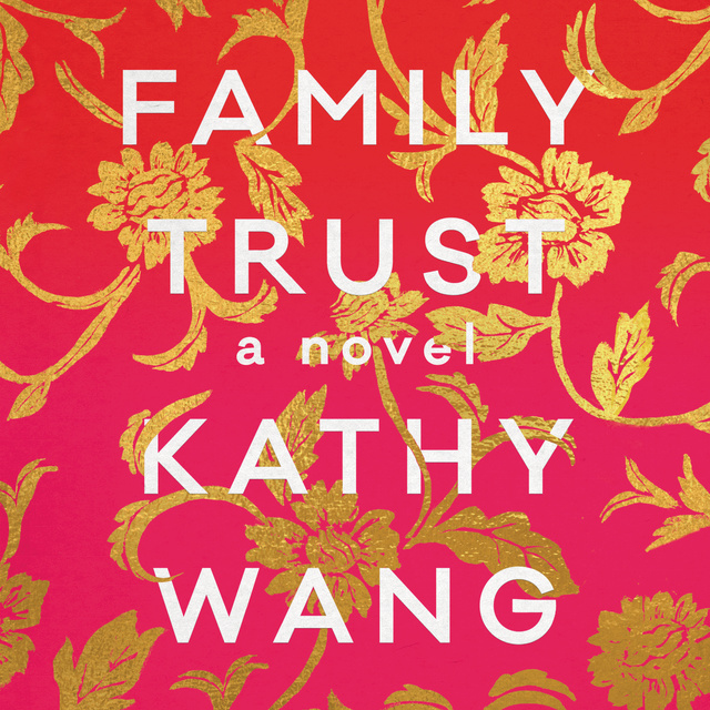 Kathy Wang - Family Trust