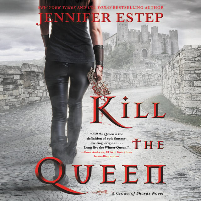 Jennifer Estep - Kill the Queen