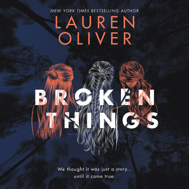 Lauren Oliver - Broken Things